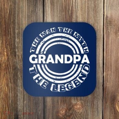 Grandpa The Man Myth The Legend Funny Coaster