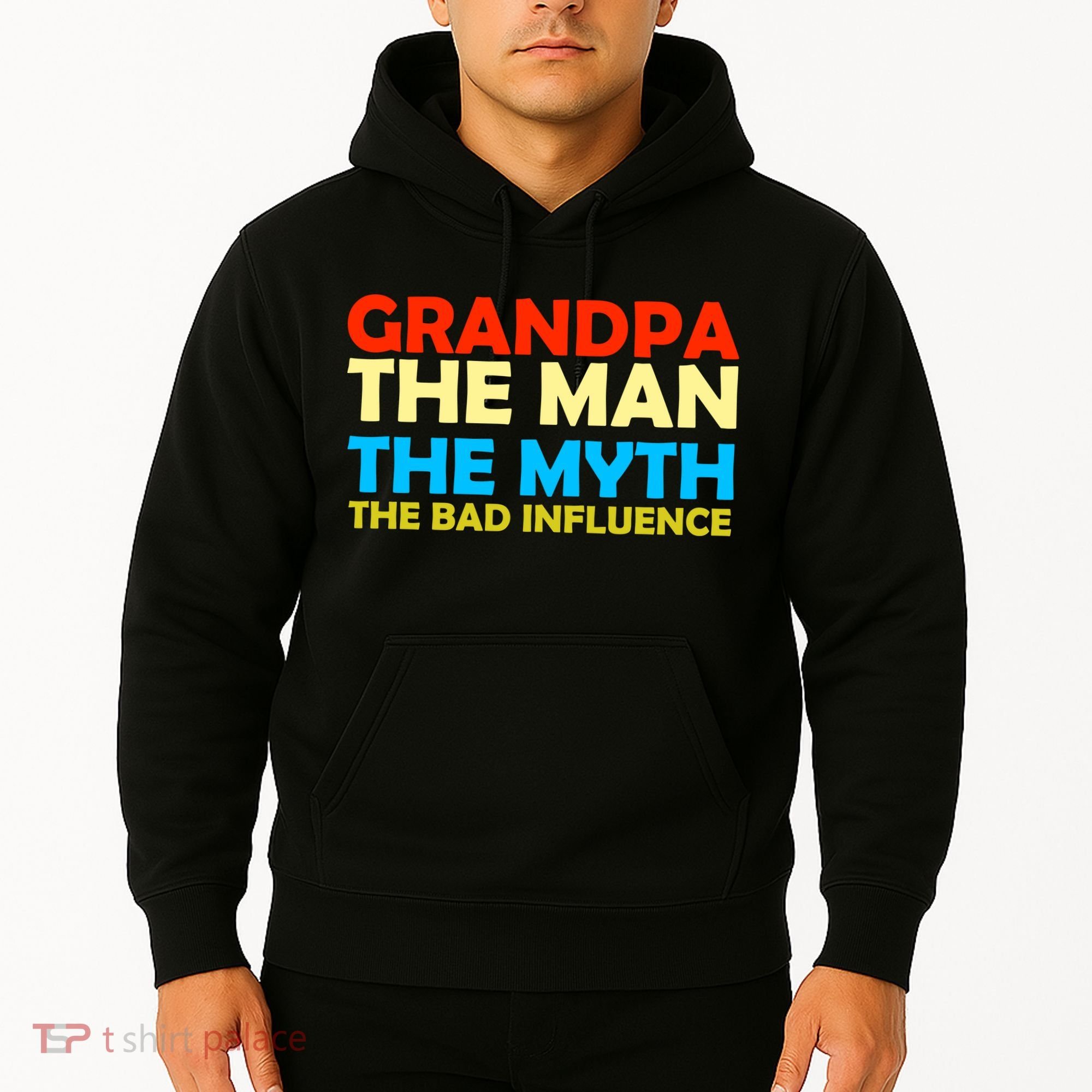 Grandpa The Man The Myth The Bad Influence Hoodie