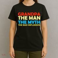 Grandpa The Man The Myth The Bad Influence T-Shirt thumb 4