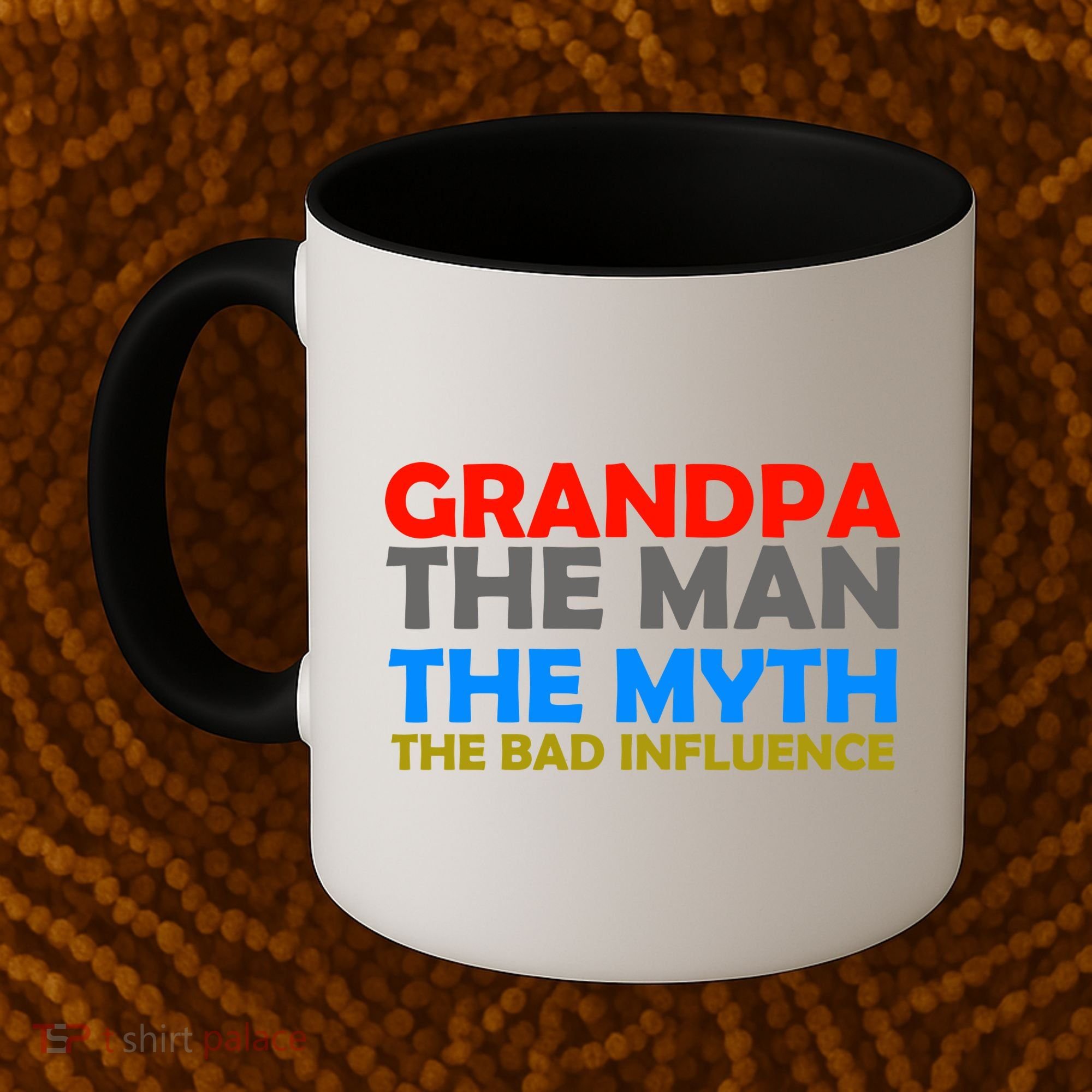 Grandpa The Man The Myth The Bad Influence Coffee Mug