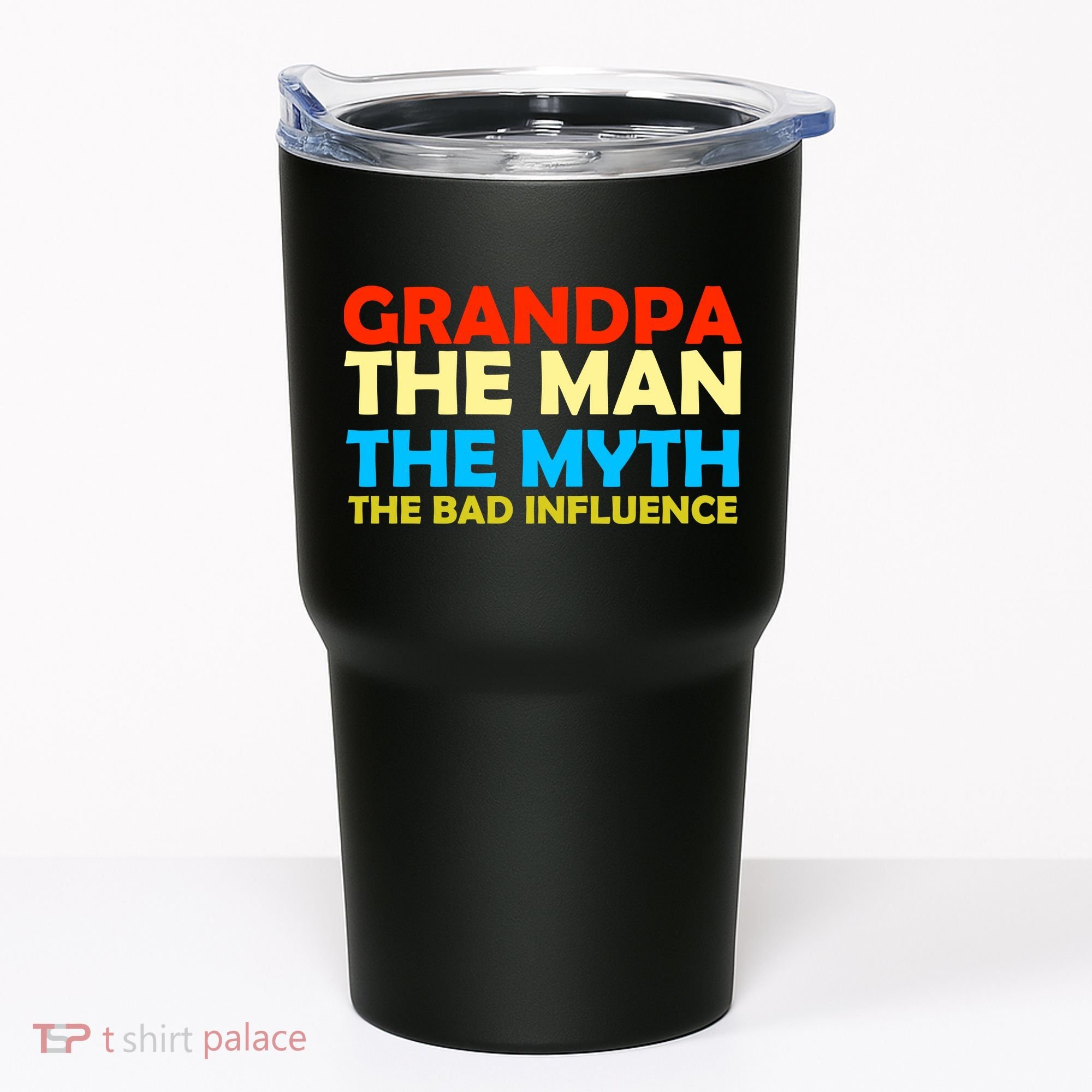 Grandpa The Man The Myth The Bad Influence Tumbler