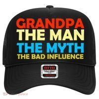 Grandpa The Man The Myth The Bad Influence Hat thumb 0