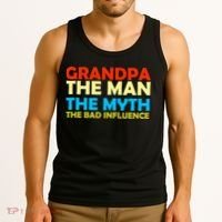 Grandpa The Man The Myth The Bad Influence Tank Top thumb 3