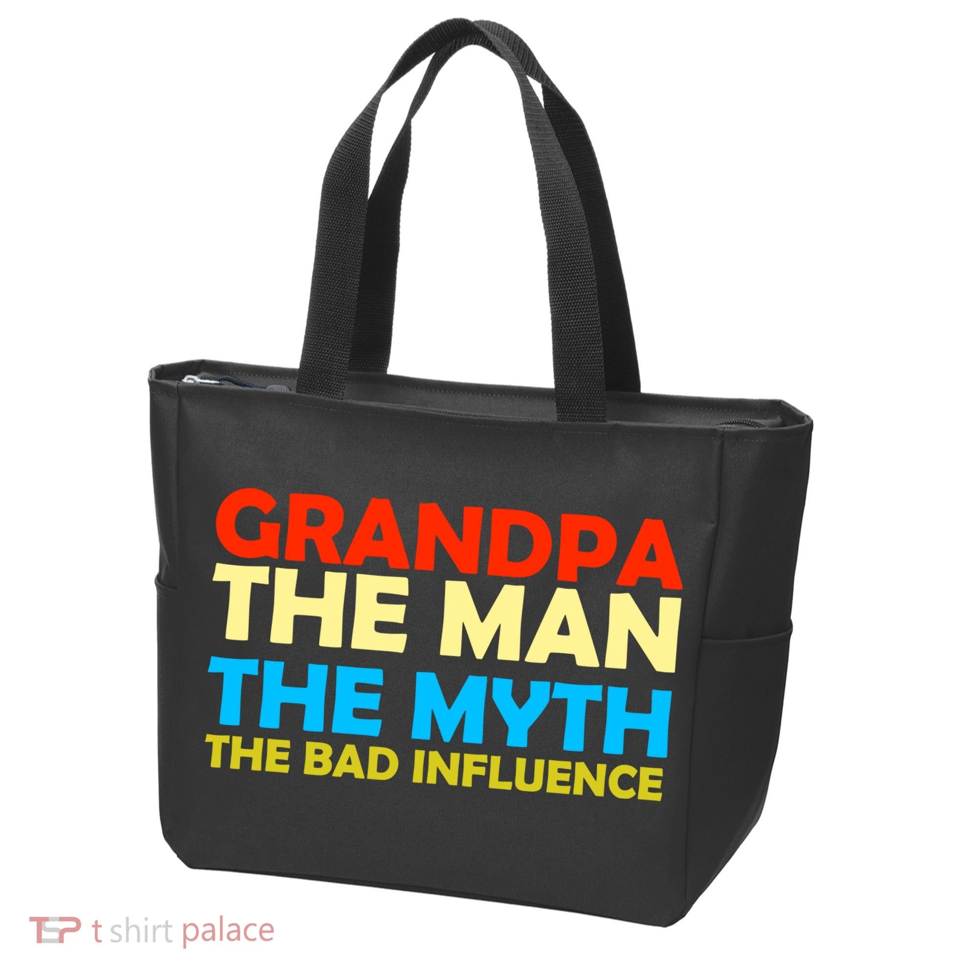 Grandpa The Man The Myth The Bad Influence Tote Bag