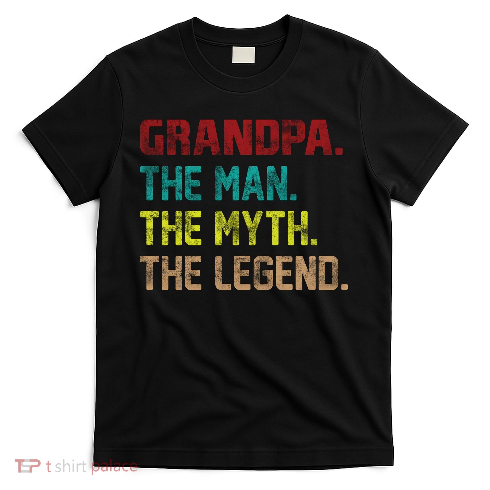 Grandpa The Man The Myth The Legend  T-Shirt