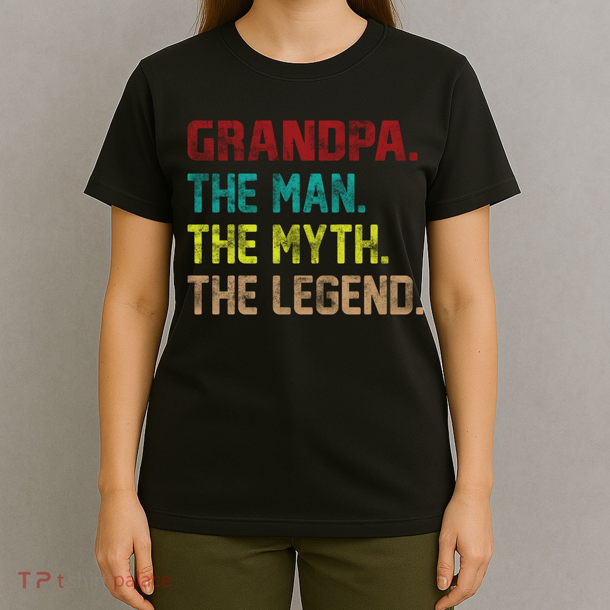 Grandpa The Man The Myth The Legend  T-Shirt