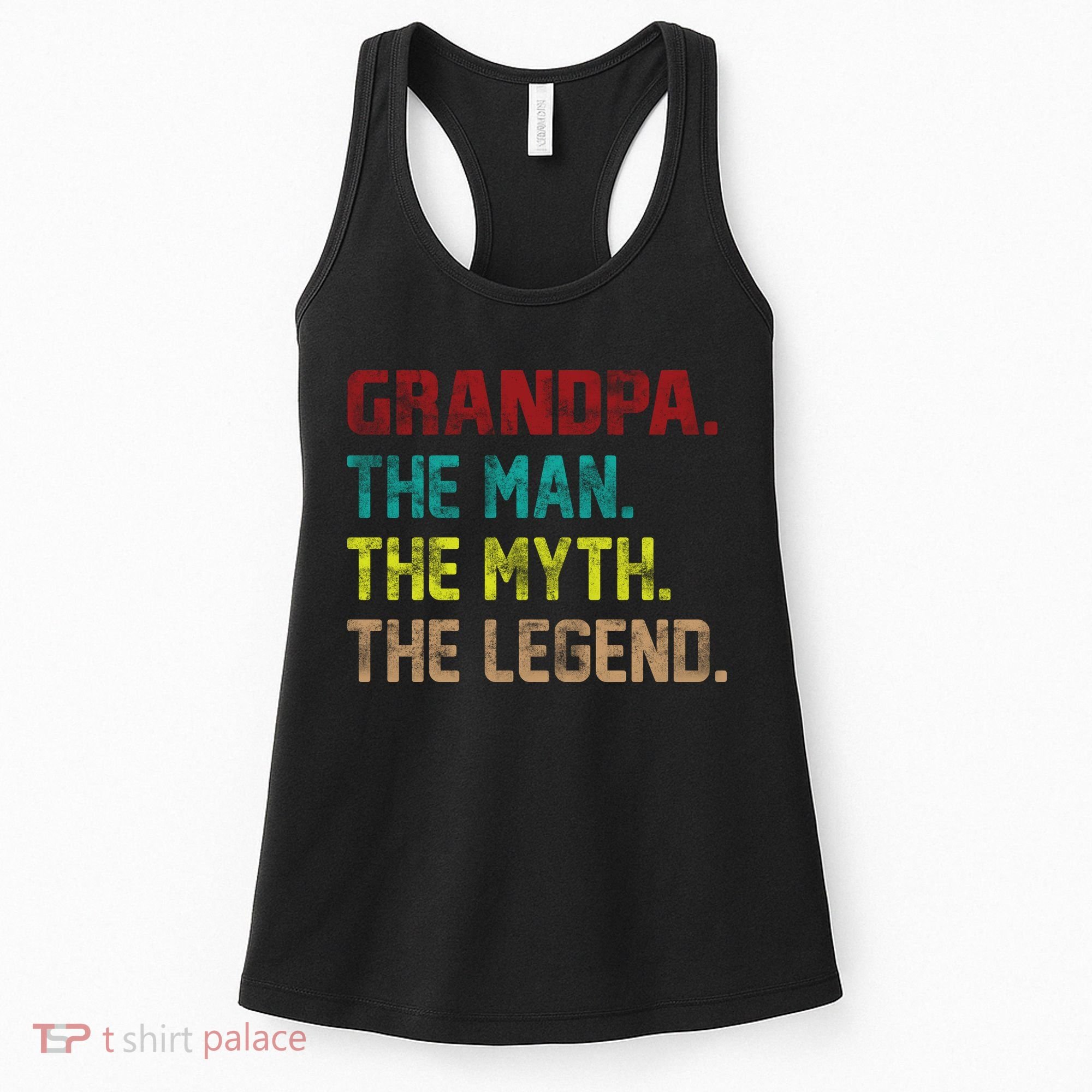 Grandpa The Man The Myth The Legend  Women's Tank Top