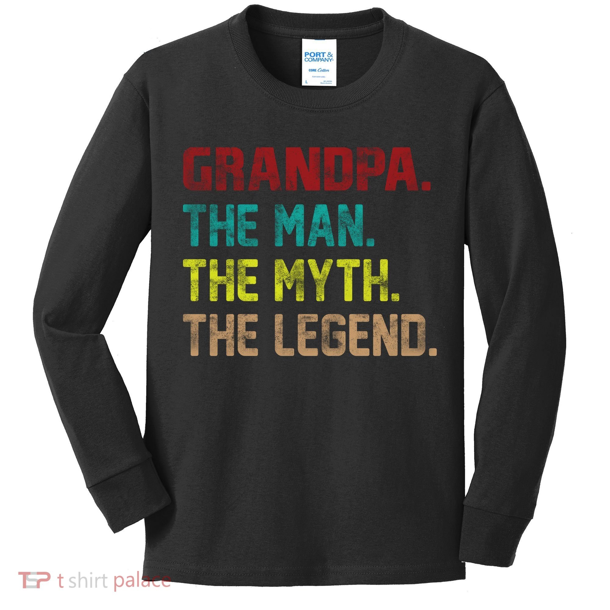 Grandpa The Man The Myth The Legend  Kids Long Sleeve Shirt