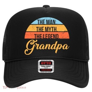 Grandpa The Man The Myth The Legend Saying Hat