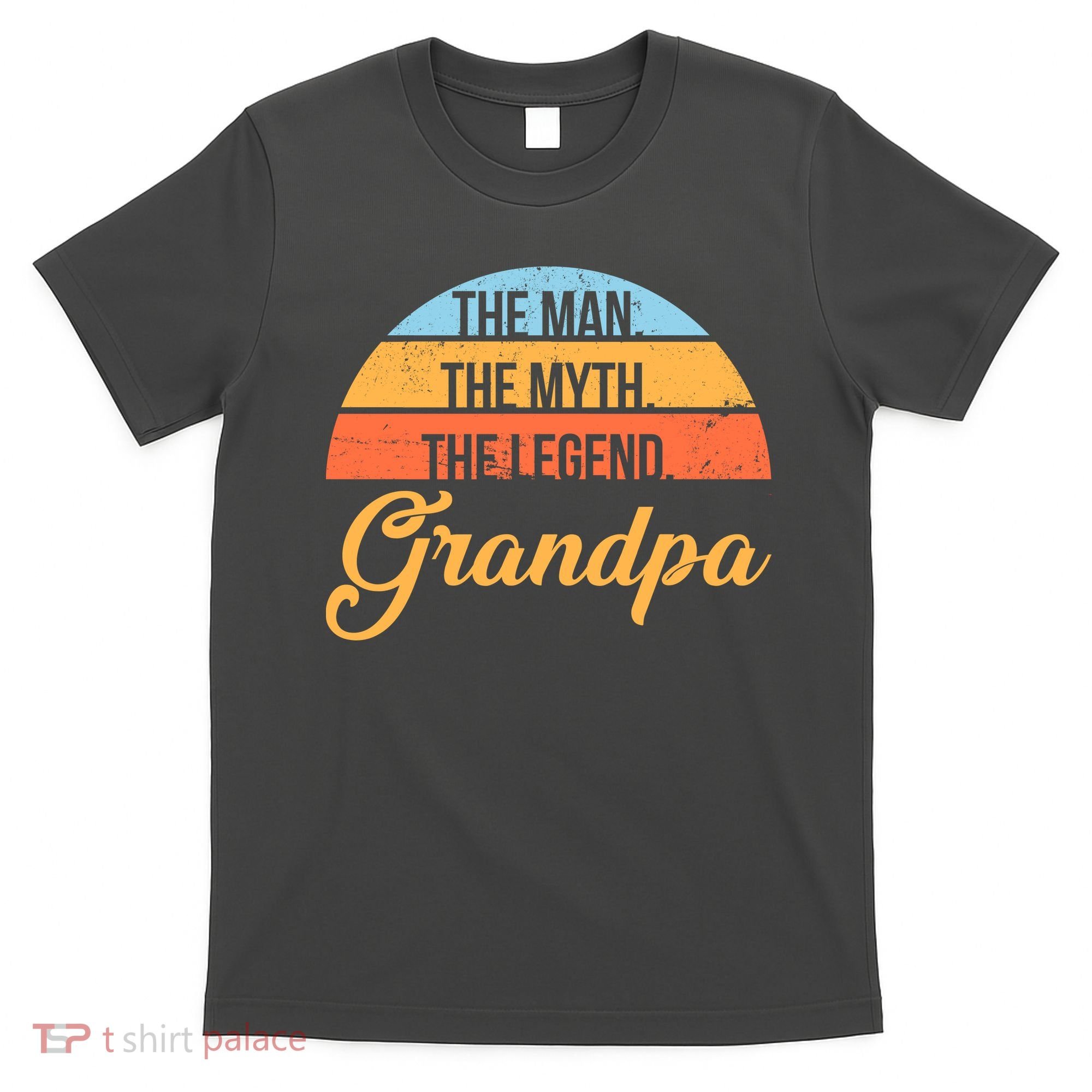 Grandpa The Man The Myth The Legend Saying T-Shirt