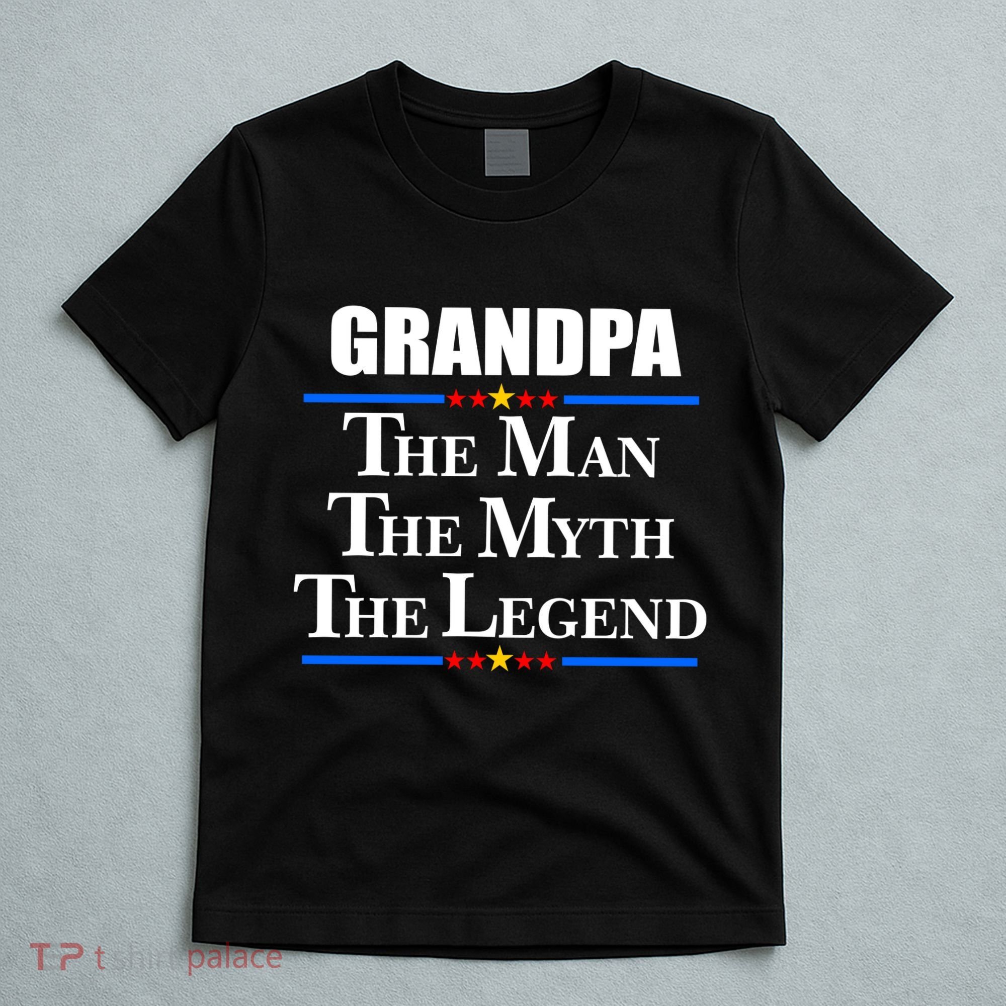 Grandpa The Man The Myth The Legend Stars T-Shirt