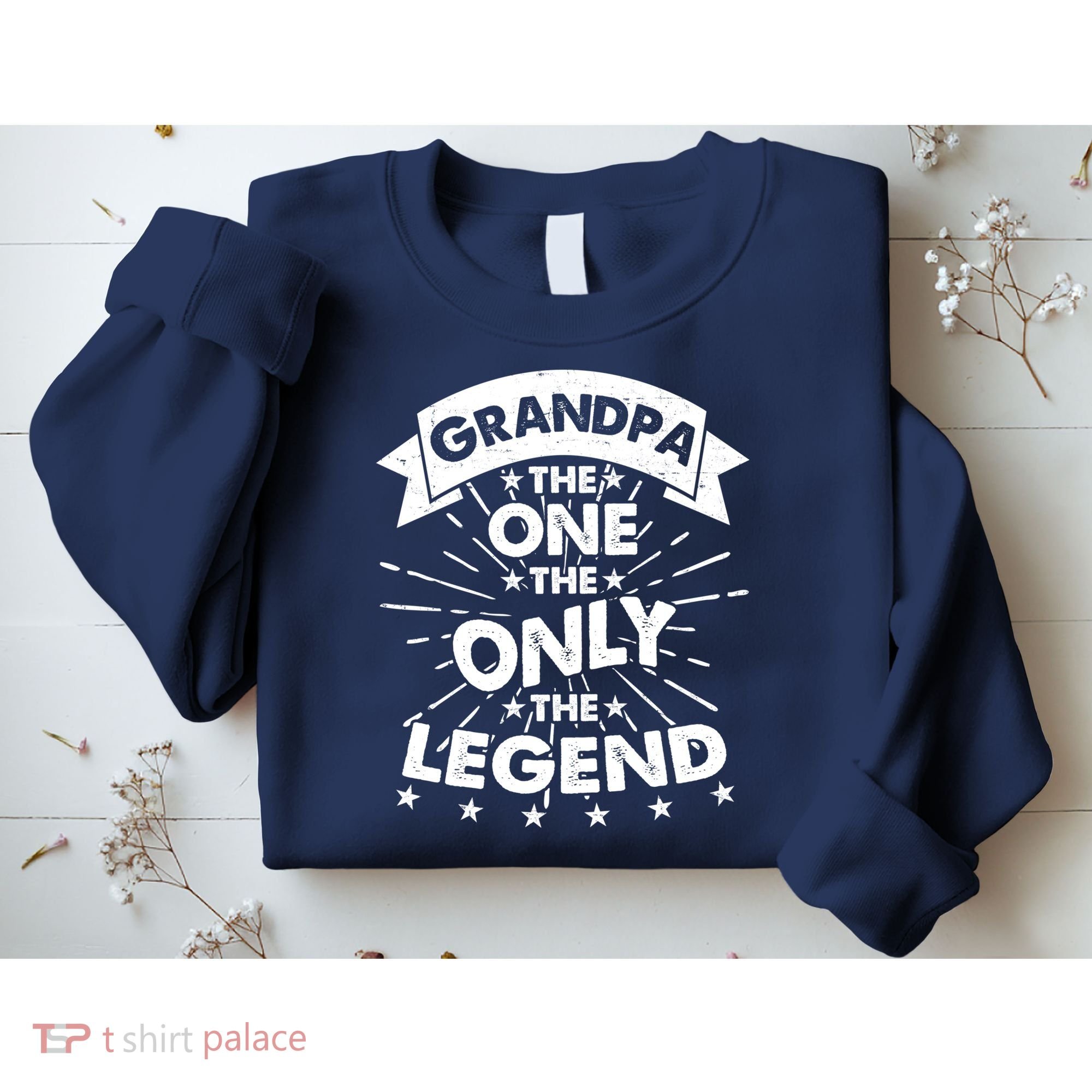 Grandpa The One The Only The Legend Sweatshirt