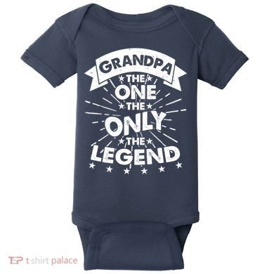 Grandpa The One The Only The Legend Baby Bodysuit
