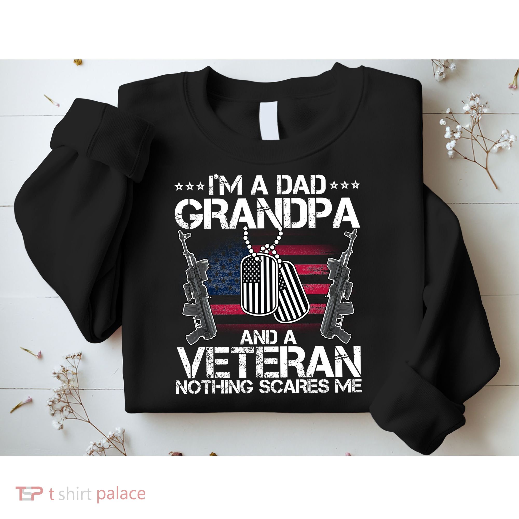 Grandpa Veteran Nothing Scares Me Sweatshirt