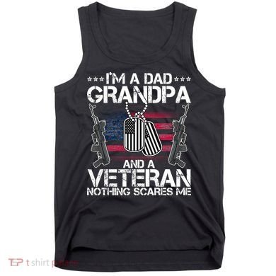 Grandpa Veteran Nothing Scares Me Tank Top