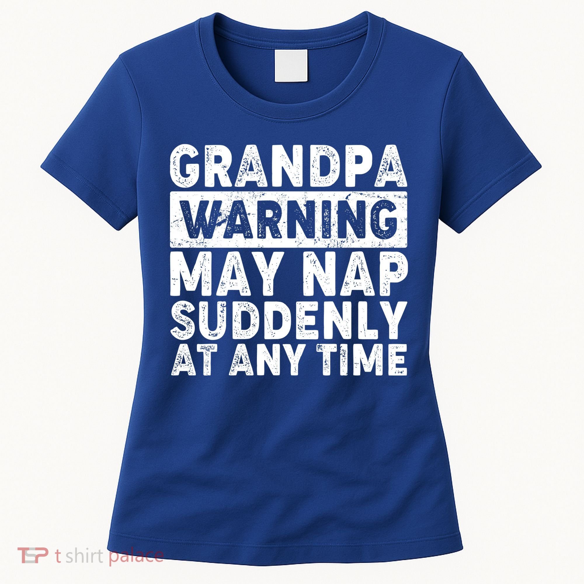 Grandpa Warning May Nap Suddenly At Any Time Women's T-Shirt