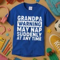 Grandpa Warning May Nap Suddenly At Any Time Kids T-Shirt thumb 3