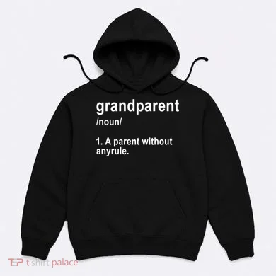 Grandparents A Parent Without Any Rules Hoodie