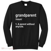 Grandparents A Parent Without Any Rules Sweatshirt thumb 0