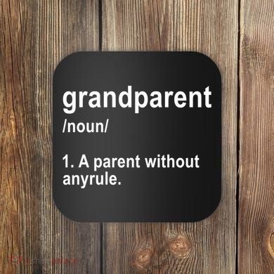 Grandparents A Parent Without Any Rules Coaster