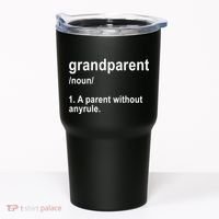 Grandparents A Parent Without Any Rules Tumbler thumb 0