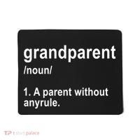 Grandparents A Parent Without Any Rules Mousepad thumb 0