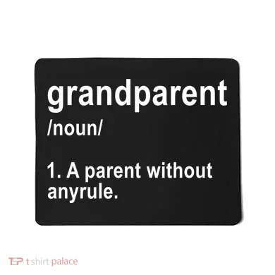 Grandparents A Parent Without Any Rules Mousepad