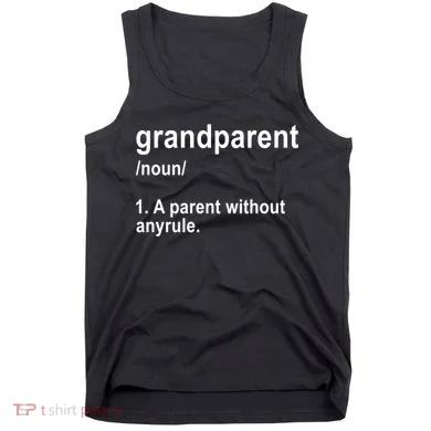 Grandparents A Parent Without Any Rules Tank Top