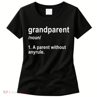 Grandparents A Parent Without Any Rules Women's T-Shirt