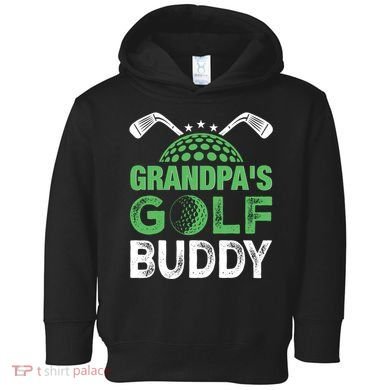 Grandpas Golf Buddy Fathers Day Toddler Hoodie