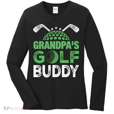 Grandpas Golf Buddy Fathers Day Women's Long Sleeve Shirt