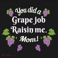 Grape Job Raisin Me Funny Mom Coaster thumb 2