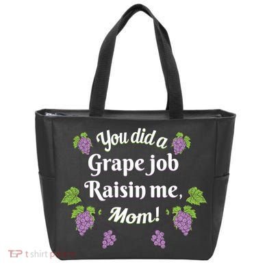 Grape Job Raisin Me Funny Mom Tote Bag
