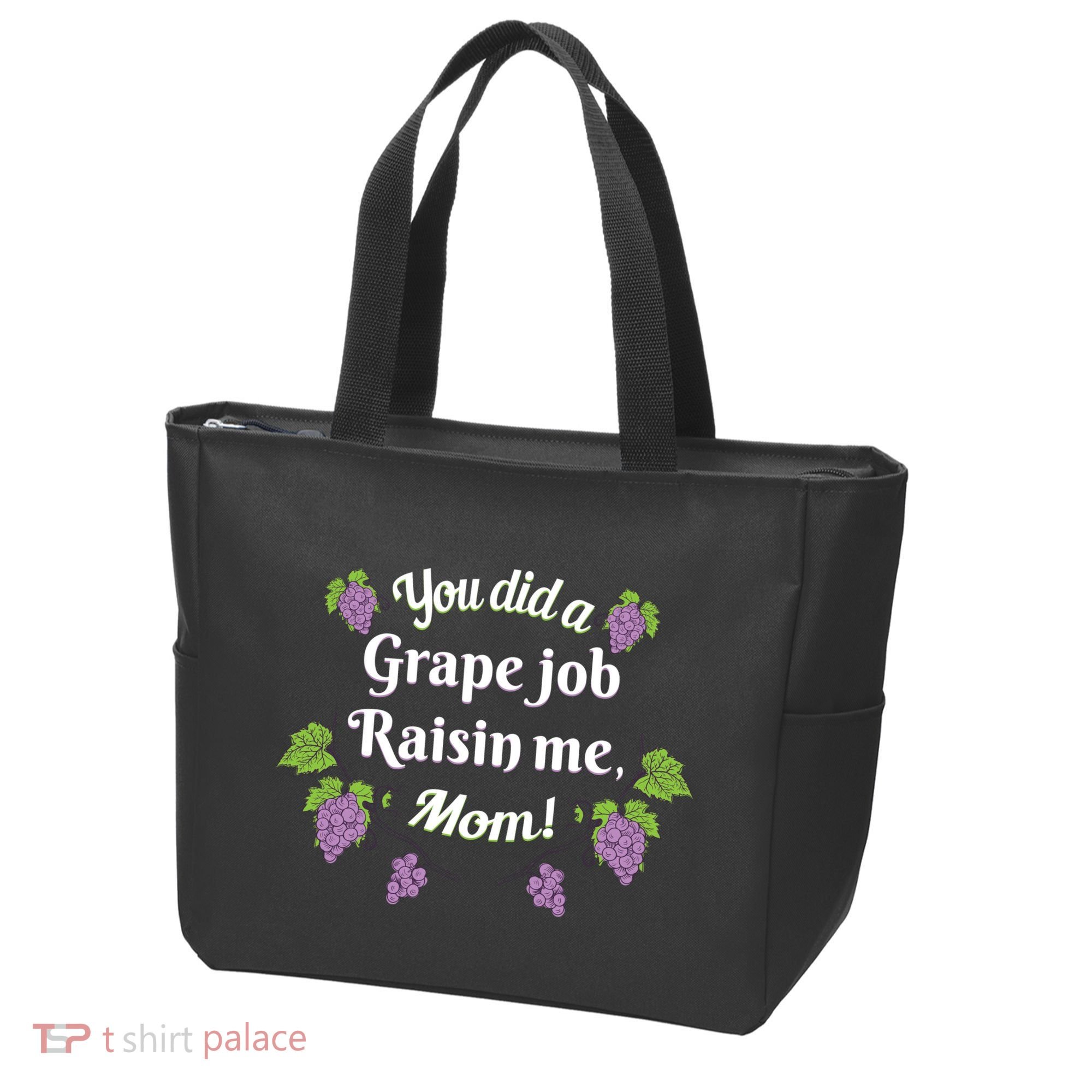Grape Job Raisin Me Funny Mom Tote Bag