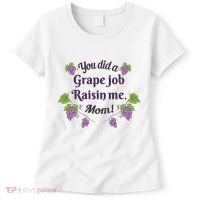 Grape Job Raisin Me Funny Mom Women's T-Shirt thumb 0