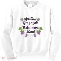 Grape Job Raisin Me Funny Mom Kids Sweatshirt thumb 0