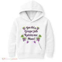 Grape Job Raisin Me Funny Mom Kids Hoodie thumb 0