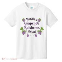 Grape Job Raisin Me Funny Mom Kids T-Shirt thumb 0