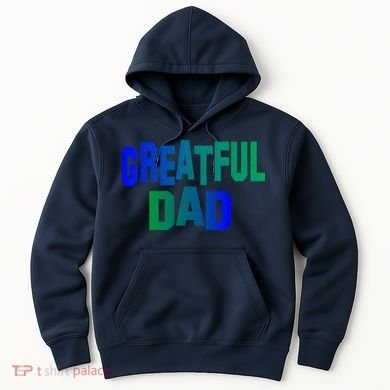 Grateful Dad Hoodie