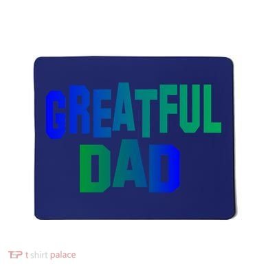Grateful Dad Mousepad