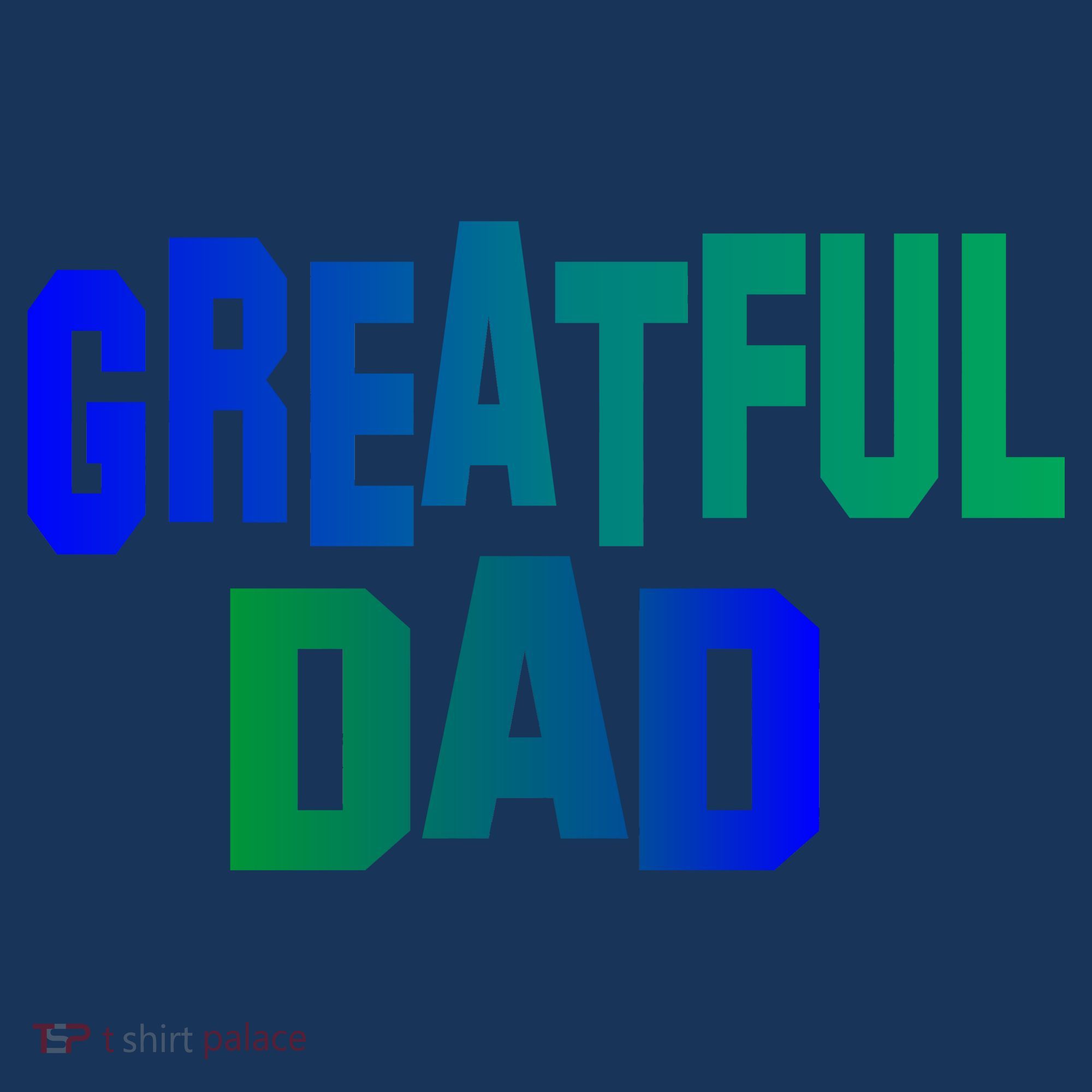 Grateful Dad Kids T-Shirt