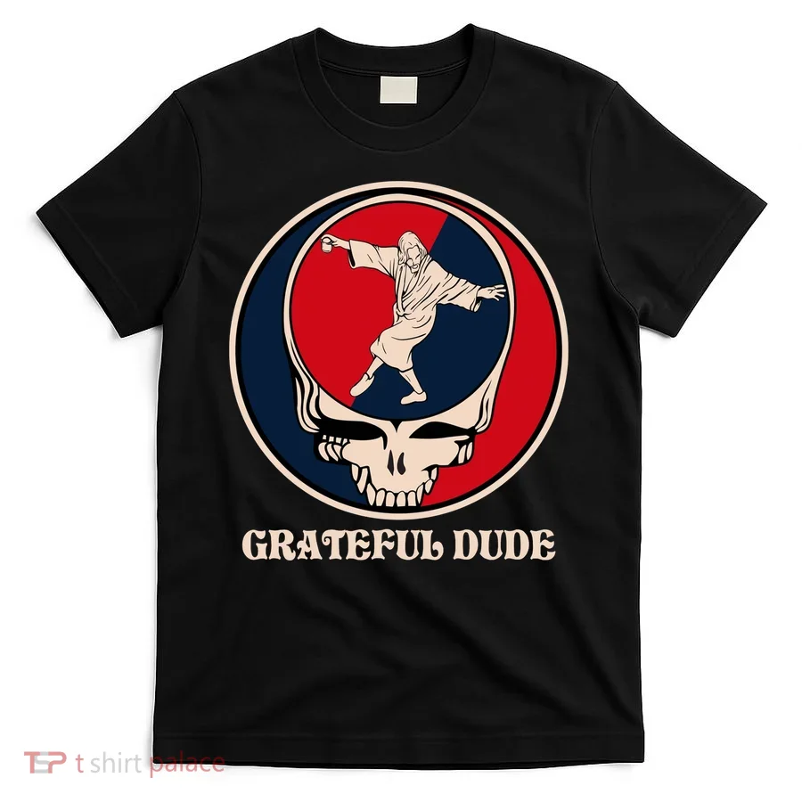 Grateful Dude Skull T-Shirt
