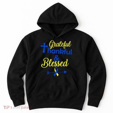 Grateful Thankful & Blessed Down Syndrome Hoodie