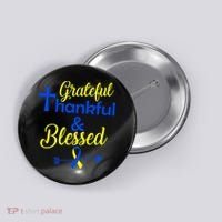 Grateful Thankful & Blessed Down Syndrome Button thumb 0