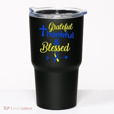 Grateful Thankful & Blessed Down Syndrome Tumbler