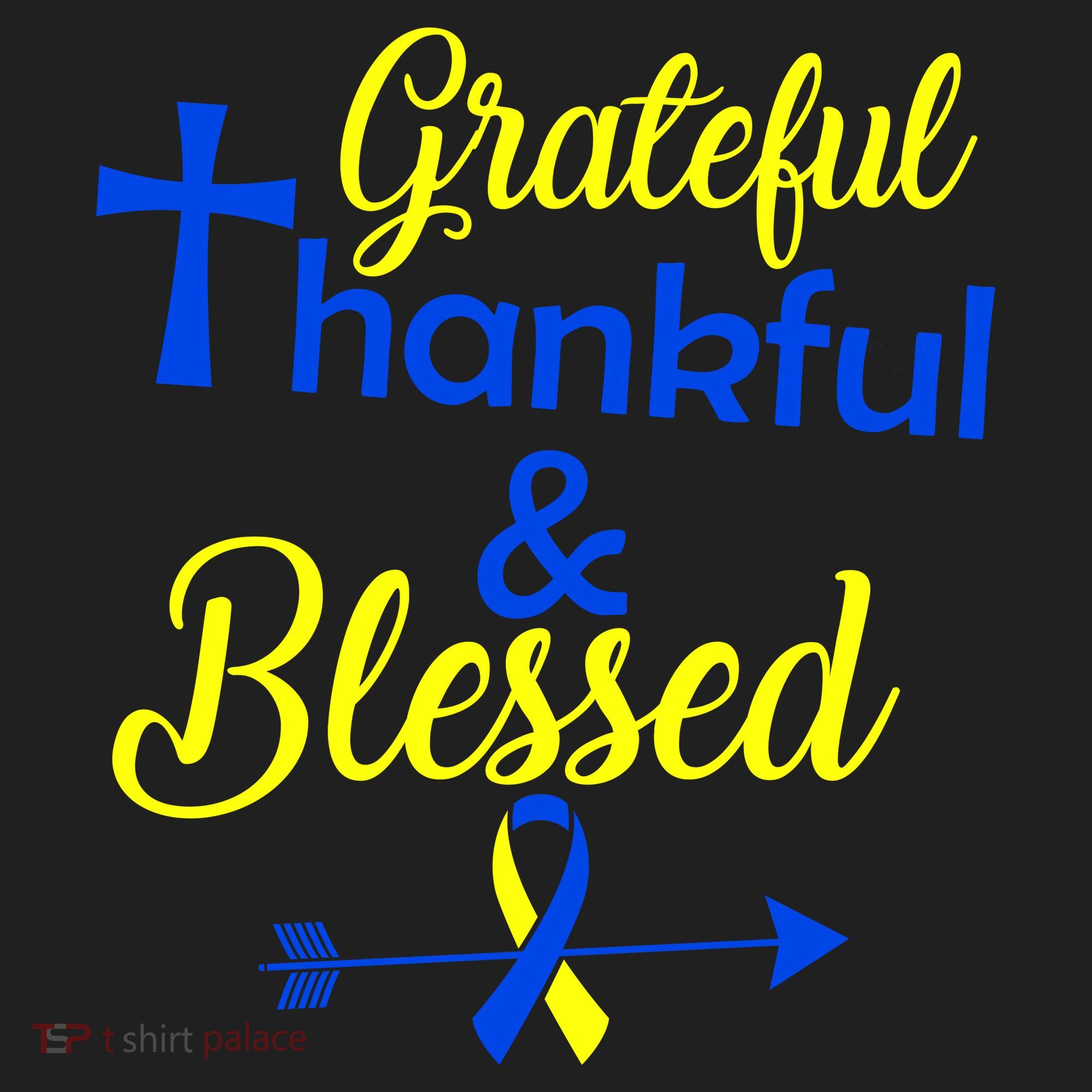 Grateful Thankful & Blessed Down Syndrome Tumbler