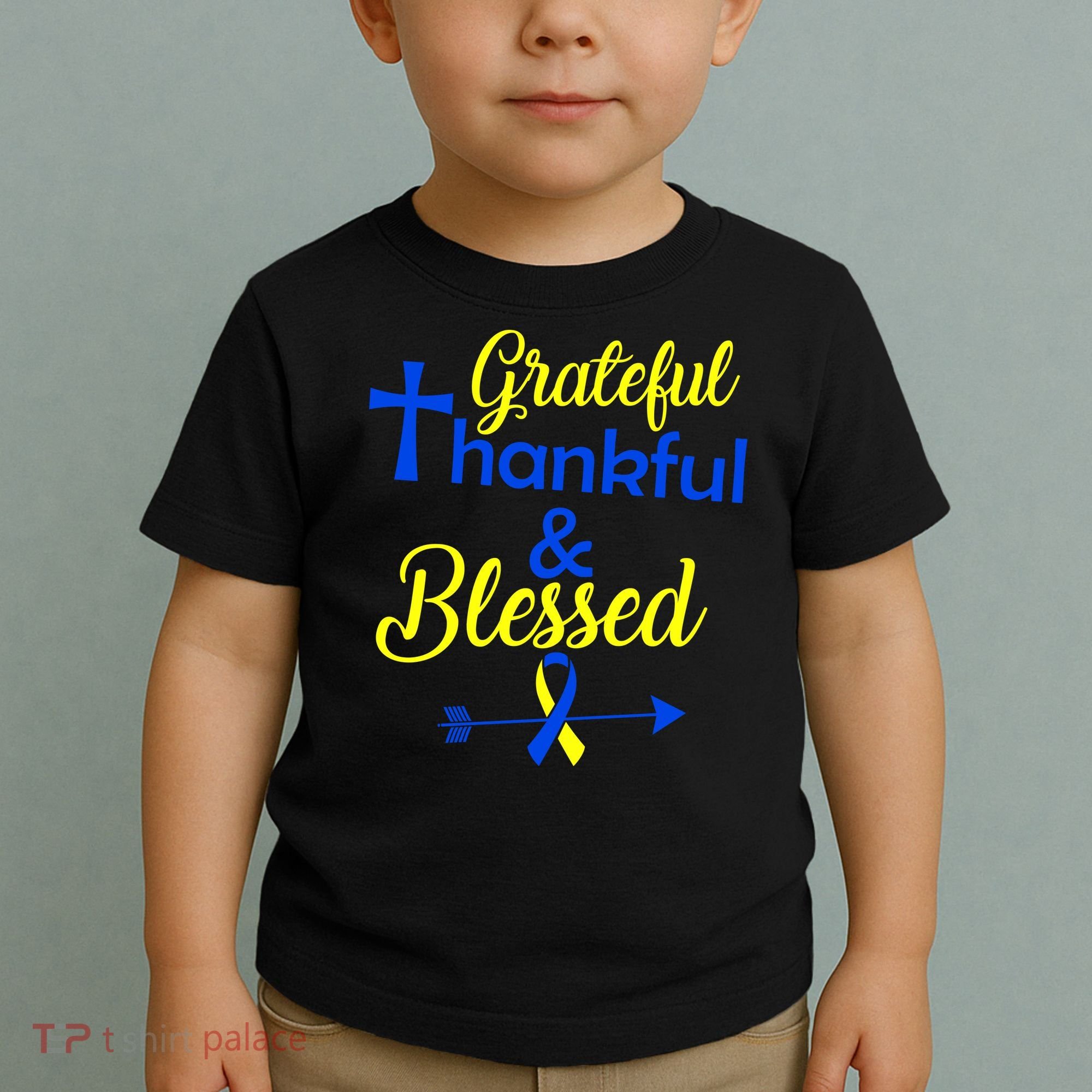 Grateful Thankful & Blessed Down Syndrome Toddler T-Shirt
