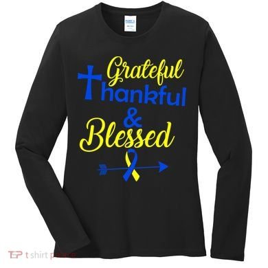 Grateful Thankful & Blessed Down Syndrome Women's Long Sleeve Shirt