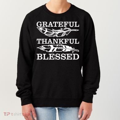 Grateful Thankful And Blessed Women's Sweatshirt