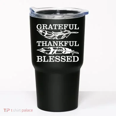 Grateful Thankful And Blessed Tumbler